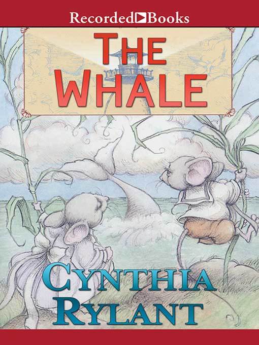 Title details for The Whale by Cynthia Rylant - Wait list